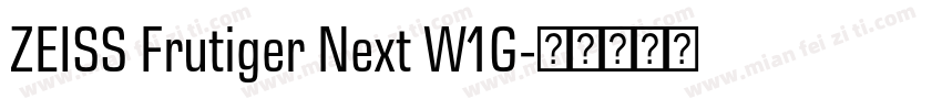 ZEISS Frutiger Next W1G字体转换